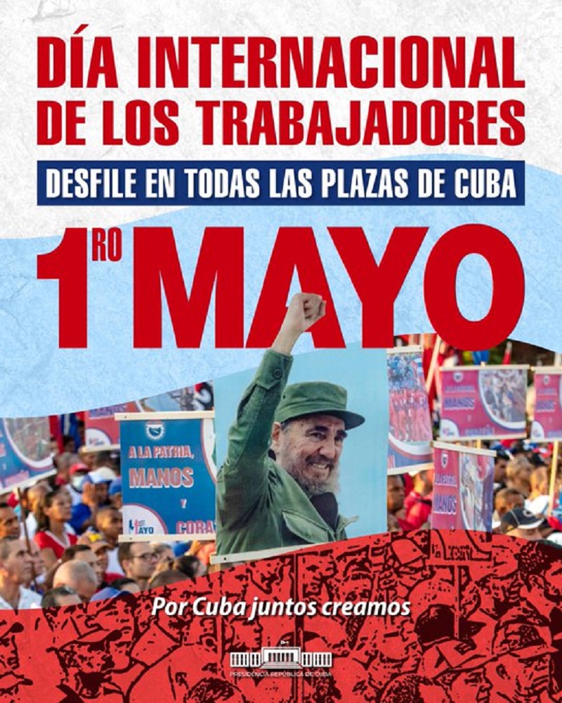 1ro de mayo Día Internacional de los Trabajadores.