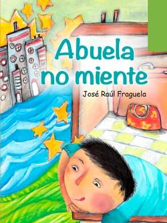 "Abuela no miente", José Raúl Fraguela.